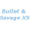Bullet / Savage XS
